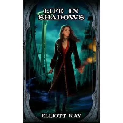 Life in Shadows | Elliott Kay