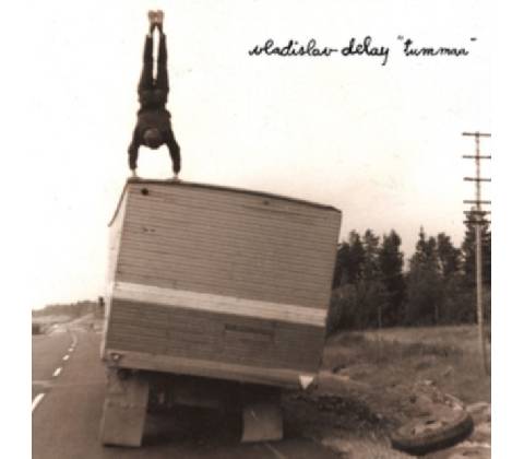 Tummaa - Vladislav Delay CD