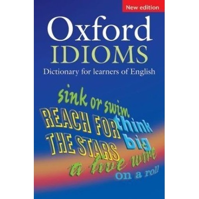 Oxford idioms dictionary for learners of english 2