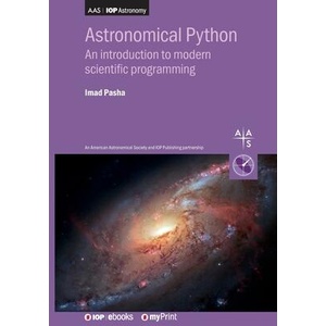 Astronomical Python | Imad Pasha (ISBN: 9780750351485)