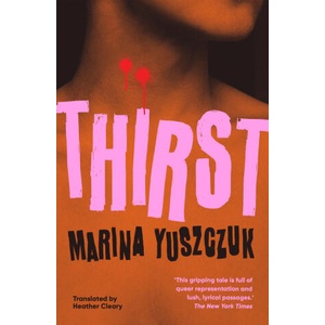 Thirst | Marina Yuszczuk (2025)