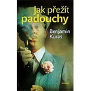 Jak přežít padouchy - Benjamin Kuras
