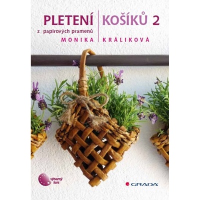 Pletení košíků 2 - Monika Králiková