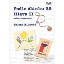 Podle článku 29 Hlava II - sběrný dokument Helena Klímová