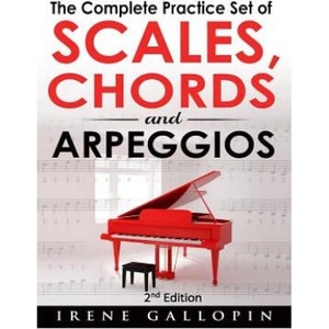 The Complete Practice Set of Scales, Chords and Arpeggios | Irene Gallopin (ISBN: 9781514300237)