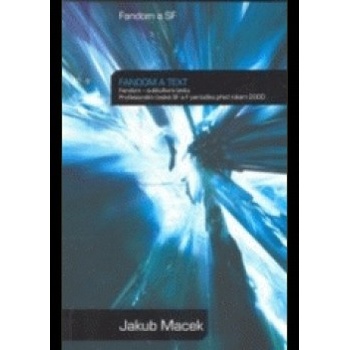 Fandom a text - Jakub Macek