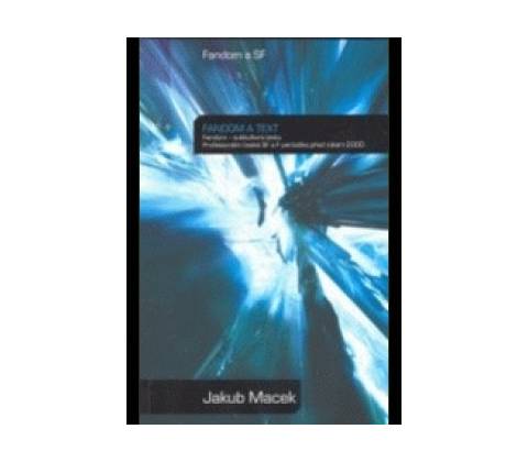 Fandom a text - Jakub Macek
