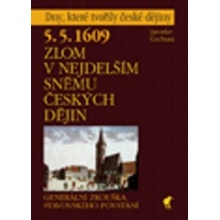 5. 5. 1609 - Zlom v nejdelším sněmu českých dějin - Jaroslav Čechura