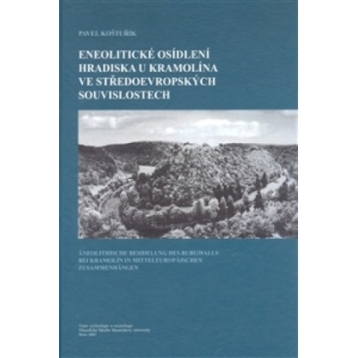 Eneolitické osídlení hradiska u Kramolína - Pavel Koštuřík