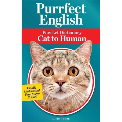 Purrfect English: Paw-Ket Dictionary Cat to Human Blume JillianPaperback