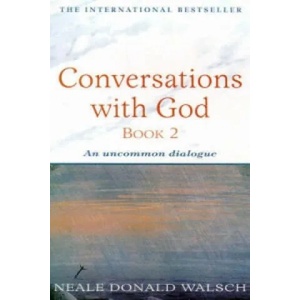 Conversations with God - Book 2 | Neale Donald Walsch (2004)