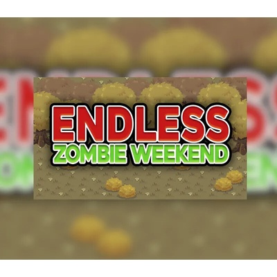 Endless Zombie Weekend