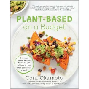 Plant-Based on a Budget | Toni Okamoto (ISBN: 9781946885982)
