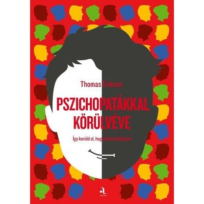 Pszichopatákkal körülvéve