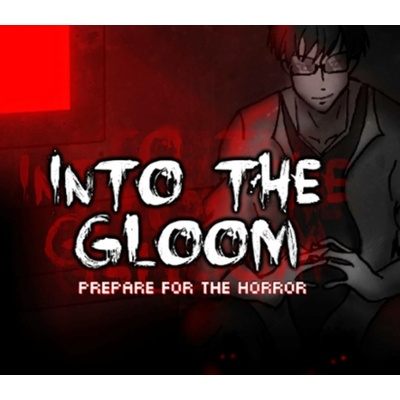 Into The Gloom