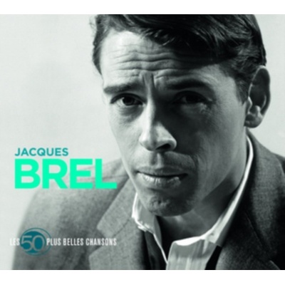 Jacques Brel : 50 Plus Belles Chansons CD
