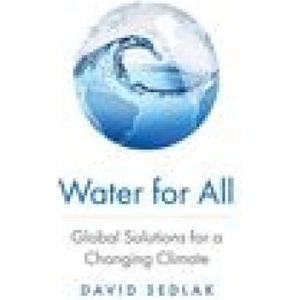 Water for All - Global Solutions for a Changing Climate | David Sedlak (ISBN: 9780300256932)