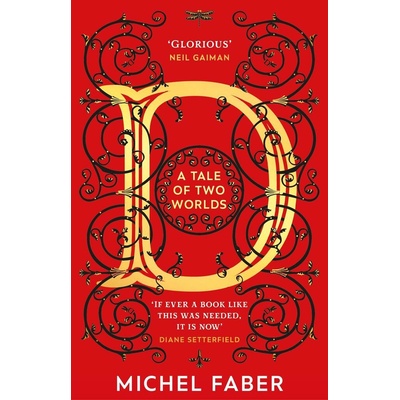 D A Tale of Two Worlds - Michel Faber, Transworld Publishers Ltd
