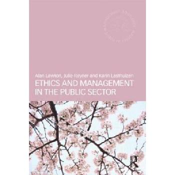 Ethics and Management in the Public Sector | Alan Lawton