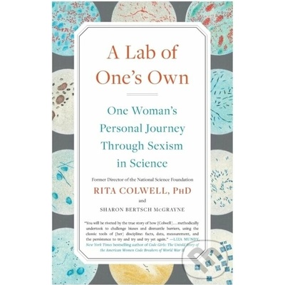 A Lab of One's Own - Rita Colwell, Sharon Bertsch McGrayne – Hledejceny.cz