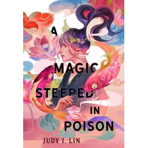 A Magic Steeped In Poison (ISBN: 9781803362182)