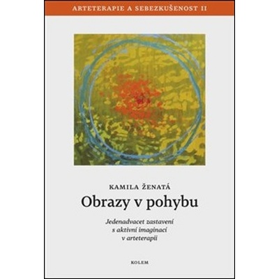 Obrazy v pohybu - Kamila Ženatá