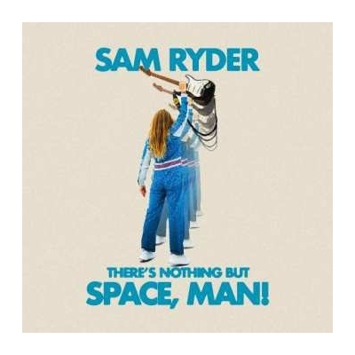 Sam Ryder - There's Nothing But Space, Man! CLR LP