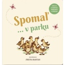 Spomaľ... v parku