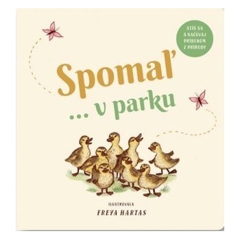 Spomaľ... v parku