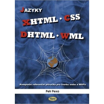 Jazyky XHTML, CSS, DHTML, WML - Petr Pexa