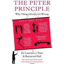 Peter Principle, Why Things Always Go Wrong: As Featured on Radio 4 Profile Books Ltd