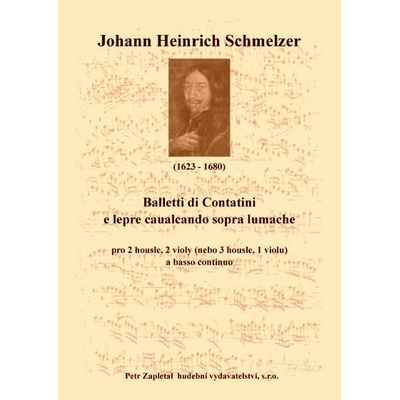 Schmelzer Johann Heinrich Balletti di Contatini e lepre caualcando sopra lumache Archív Kroměříž A 849 – Hledejceny.cz