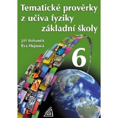 Tematické prověrky z učiva fyziky ZŠ pro 6.r