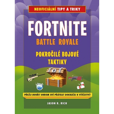 Fortnite Battle Royale Pokročilé bojové techniky