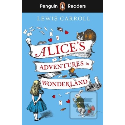 Penguin Readers Level 2: Alices Adventures in Wonderland ELT Graded Reader