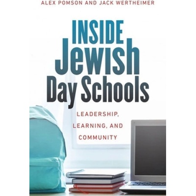 Inside Jewish Day Schools - Leadership, Learning, and Community