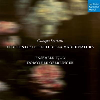 OBERLINGER, DOROTHEE - Giuseppe Scarlatti: I portentosi effetti della Madre Natura CD