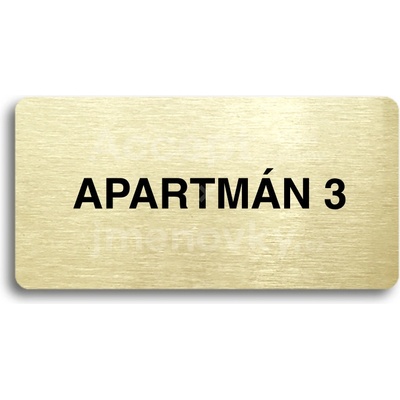 ACCEPT Piktogram APARTMÁN 3 - zlatá tabulka - černý tisk bez rámečku