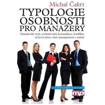 Typologie osobnosti pro manažery - Michal Čakrt