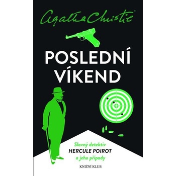 Poslední víkend - Agatha Christie - Poirot