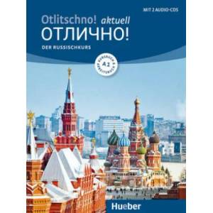 Otlitschno! aktuell A1. Der Russischkurs. Kurs- und Arbeitsbuch + 2 Audio-CDs | Carola Hamann, Irina Augustin (2017)