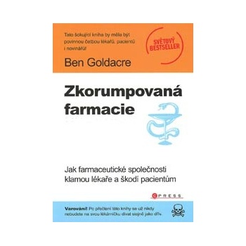 Zkorumpovaná farmacie - Ben Goldacre