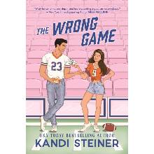 The Wrong Game - Kandi Steiner