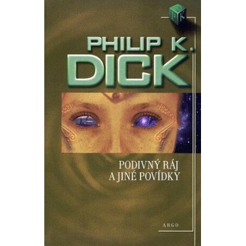 Podivný ráj - Philip K. Dick