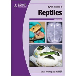 BSAVA Manual of Reptiles, 3rd edition | Paul Raiti, Simon J. Girling (ISBN: 9781905319794)