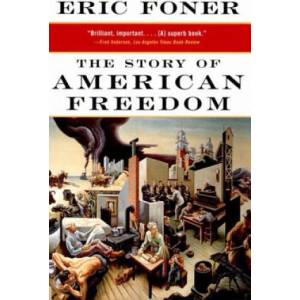 Story of American Freedom | Eric Foner (ISBN: 9780393319620)