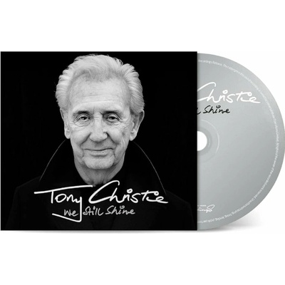 CHRISTIE, TONY - WE STILL SHINE CD