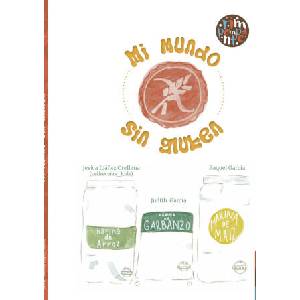 Mi mundo sin gluten | Ibañez Orellana (celirecetas_kids), Jesica (2022)