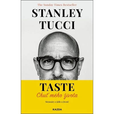 TASTE: Chuť mého života - Memoáry o jídle a životě
