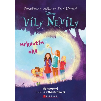 Víly Nevíly: Mrknutím oka - Kiki Thorpová, Jana Christyová ilustrácie